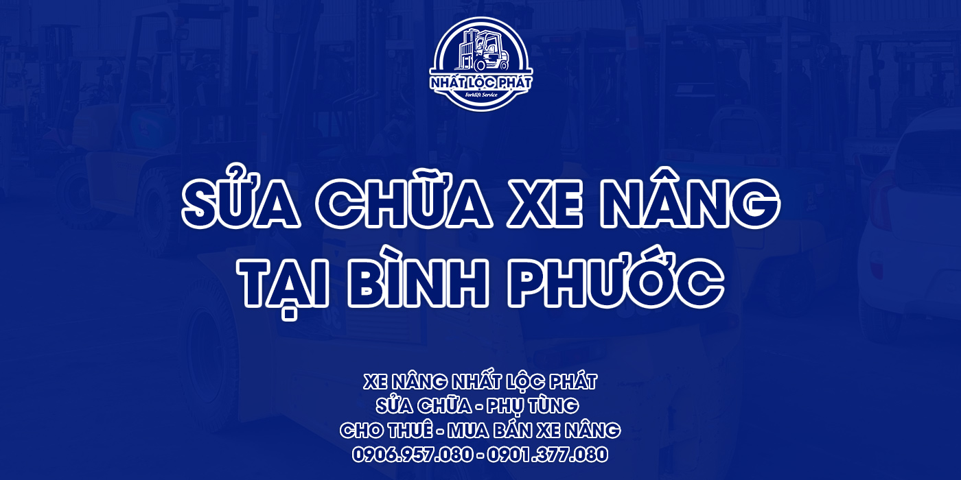 sửa chữa xe nâng bình phước