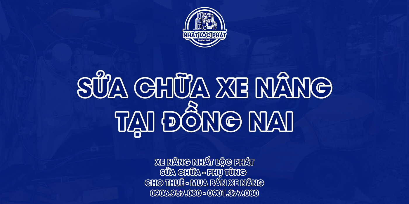 sửa chữa xe nâng đồng nai
