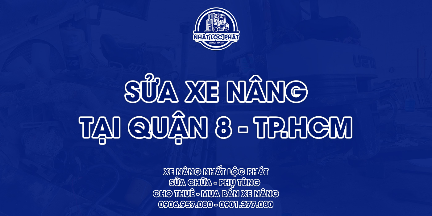 sửa chữa xe nâng quận 8