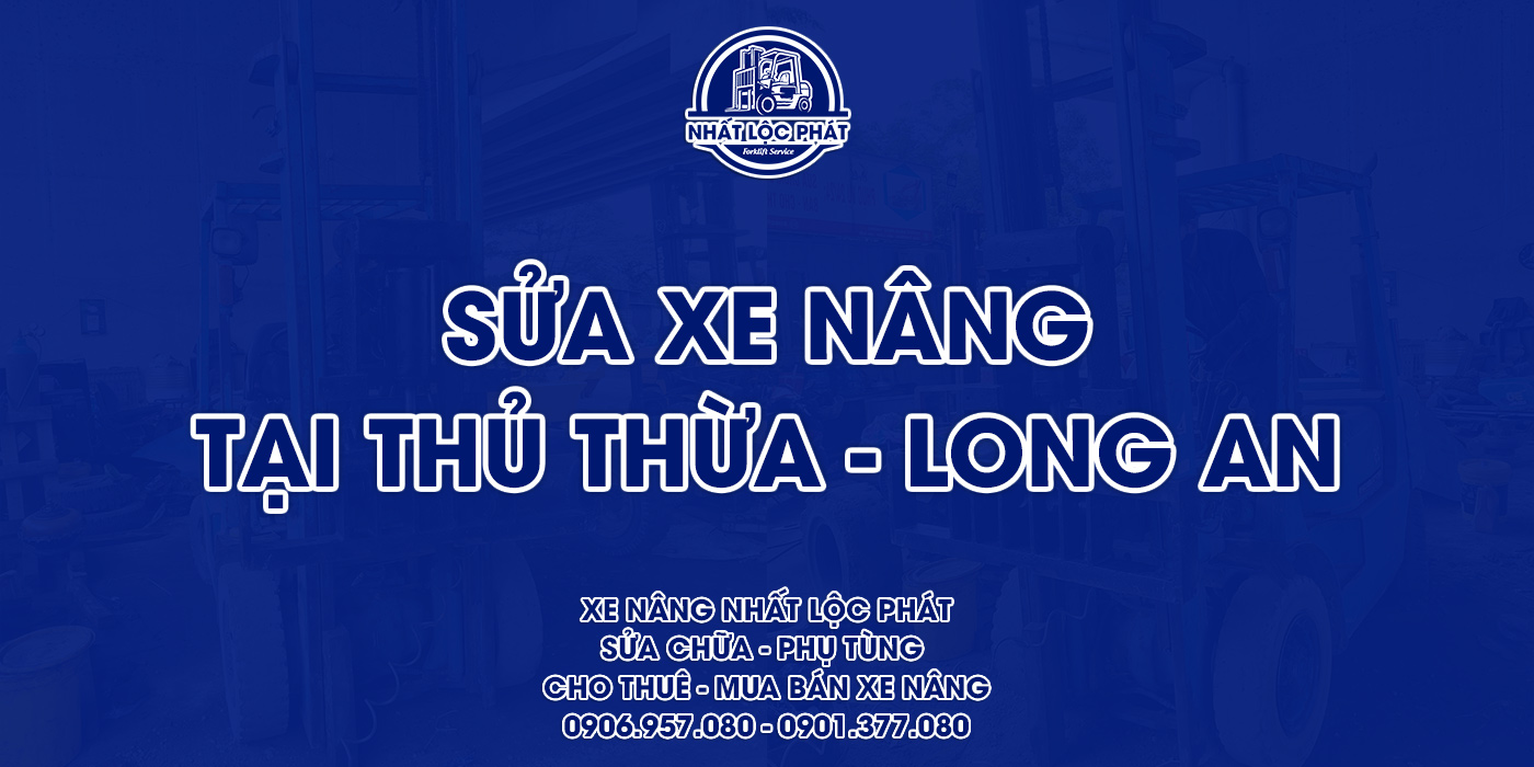 sửa chữa xe nâng thủ thừa