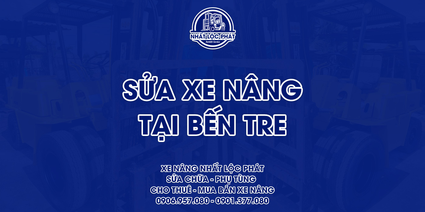 sửa chữa xe nâng bến tre