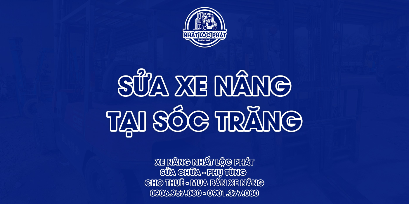 sửa chữa xe nâng sóc trăng