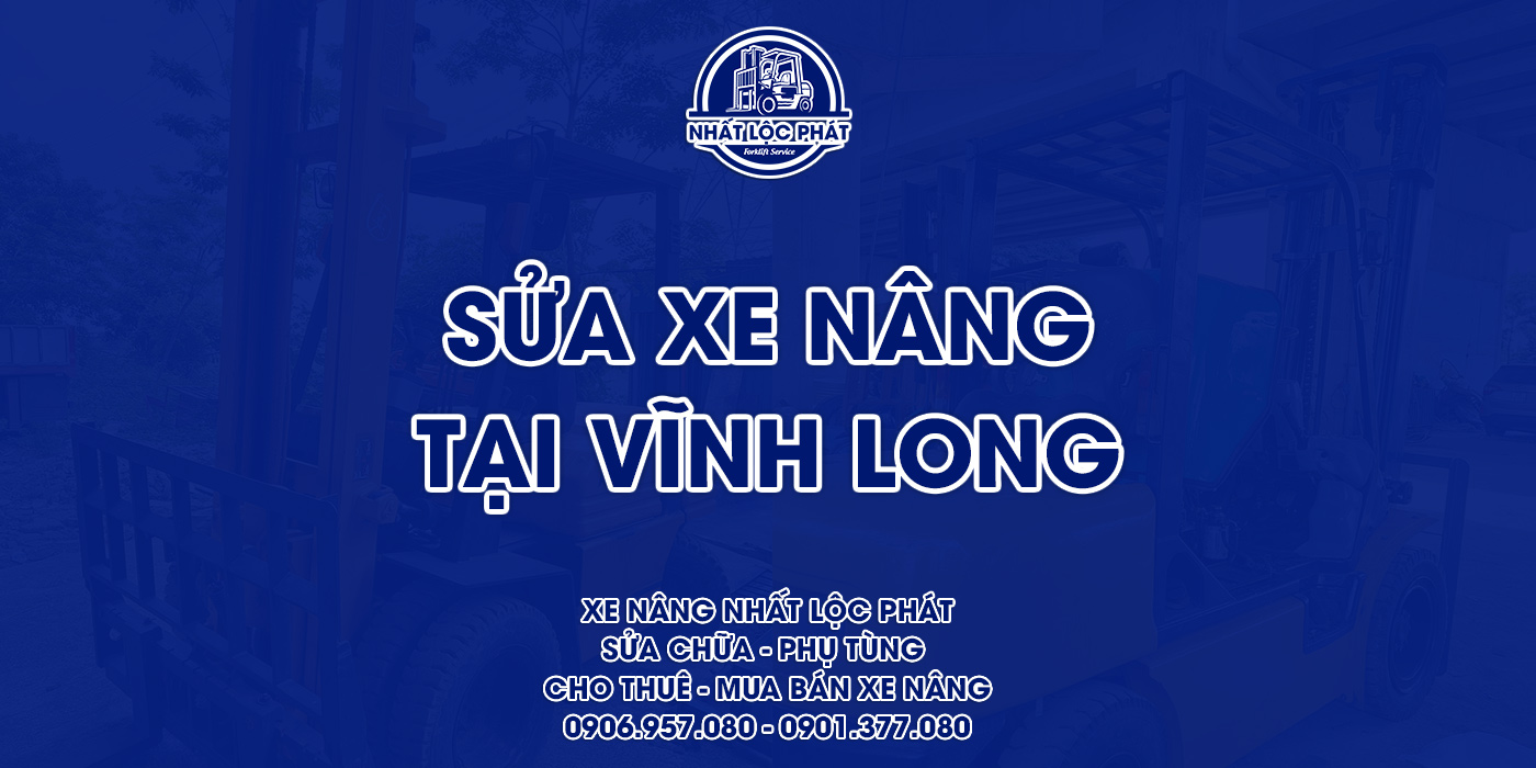 sửa chữa xe nâng vĩnh long