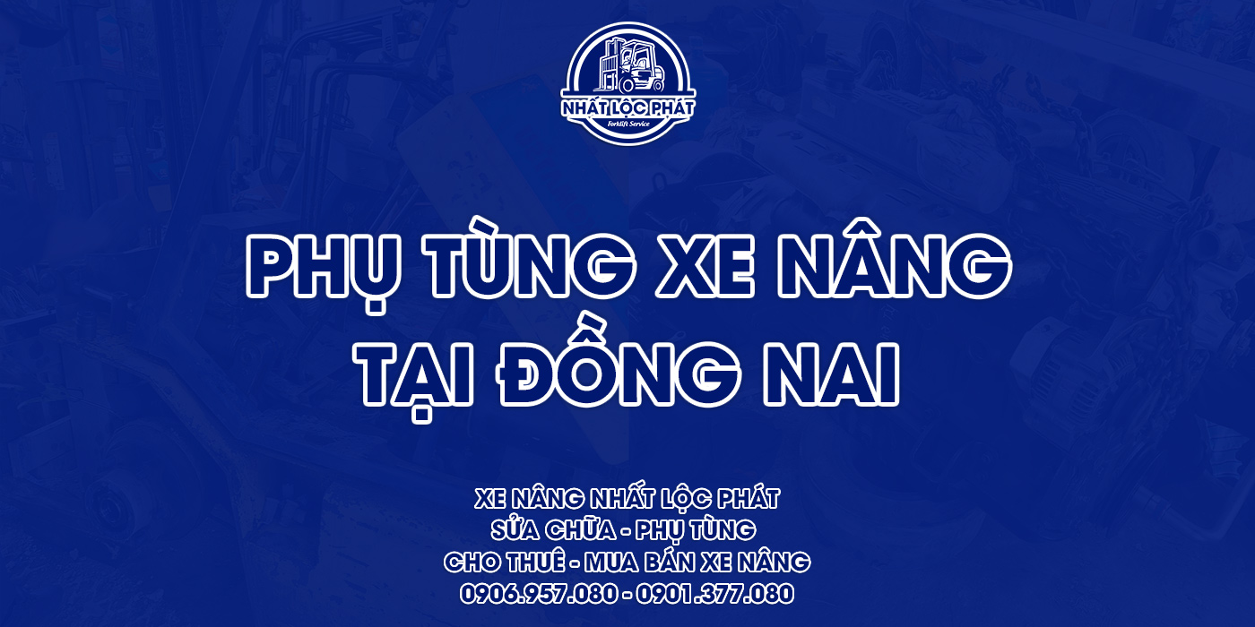 phụ tùng xe nâng tại đồng nai