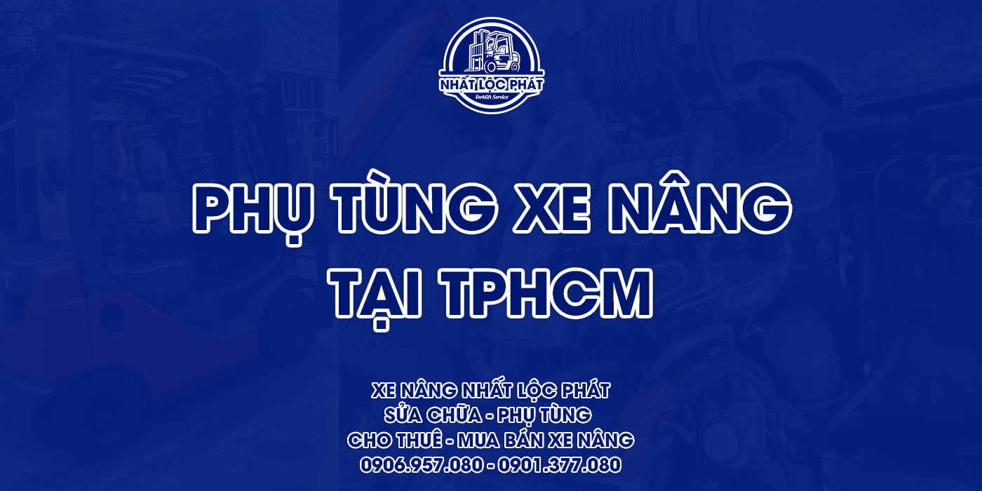 phụ tùng xe nâng tại tphcm