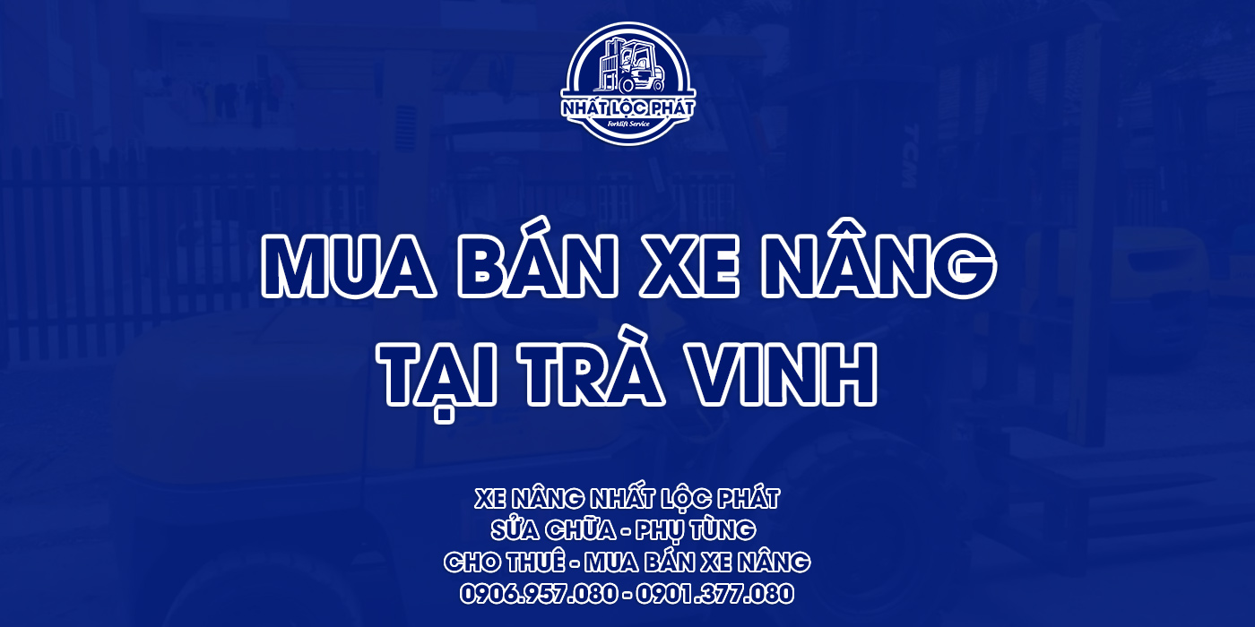 mua bán xe nâng tại trà vinh