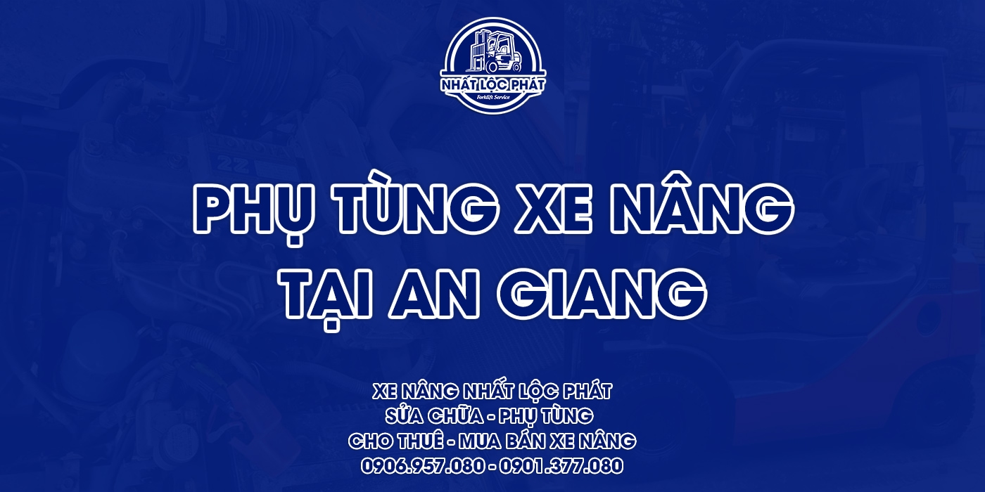 phụ tùng xe nâng tại an giang