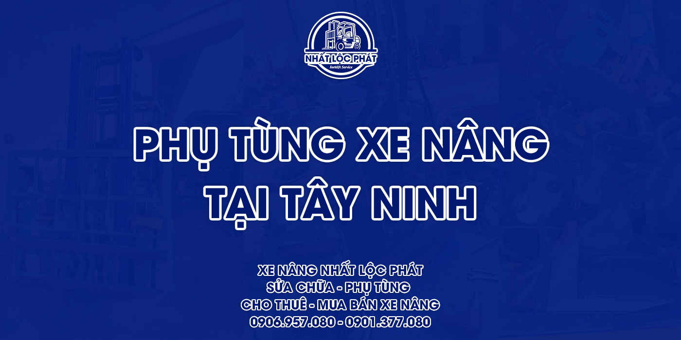 phụ tùng xe nâng tại tây ninh