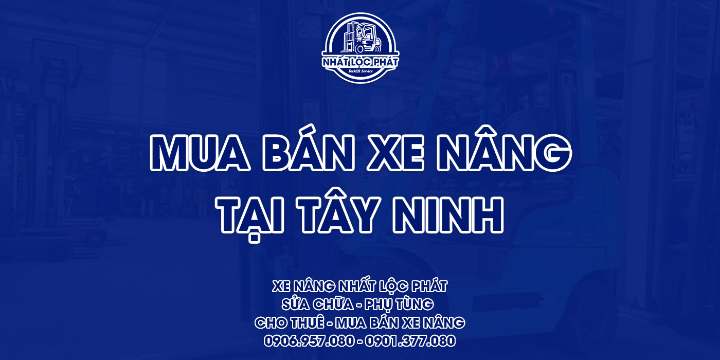 mua bán xe nâng tây ninh