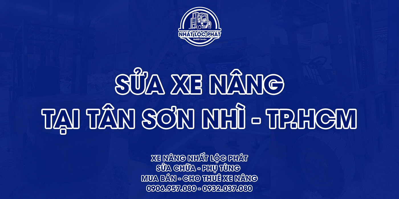 sửa chữa xe nâng tân sơn nhì