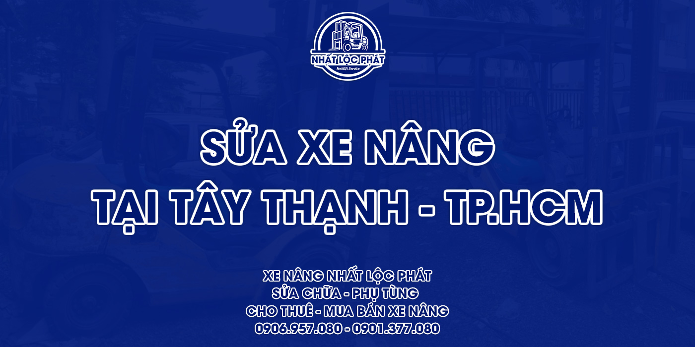 sửa chữa xe nâng tây thạnh