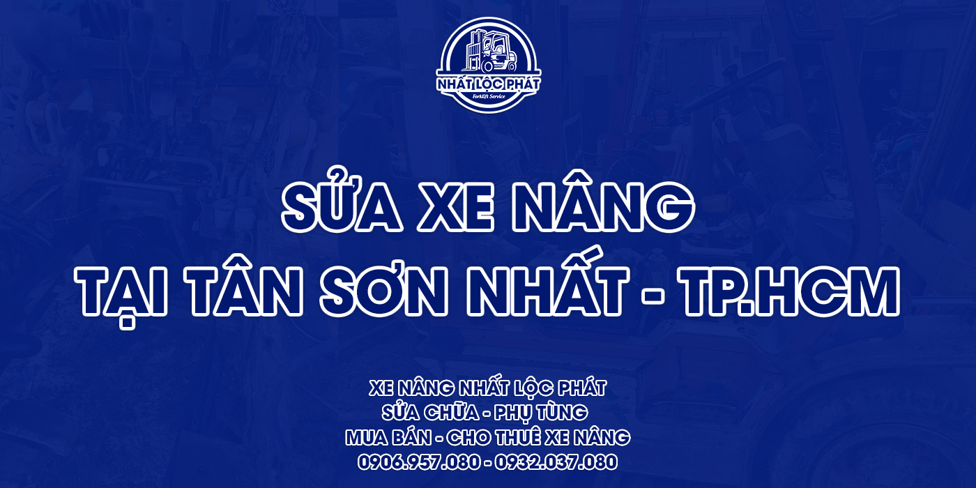 sửa chữa xe nâng tân sơn nhất