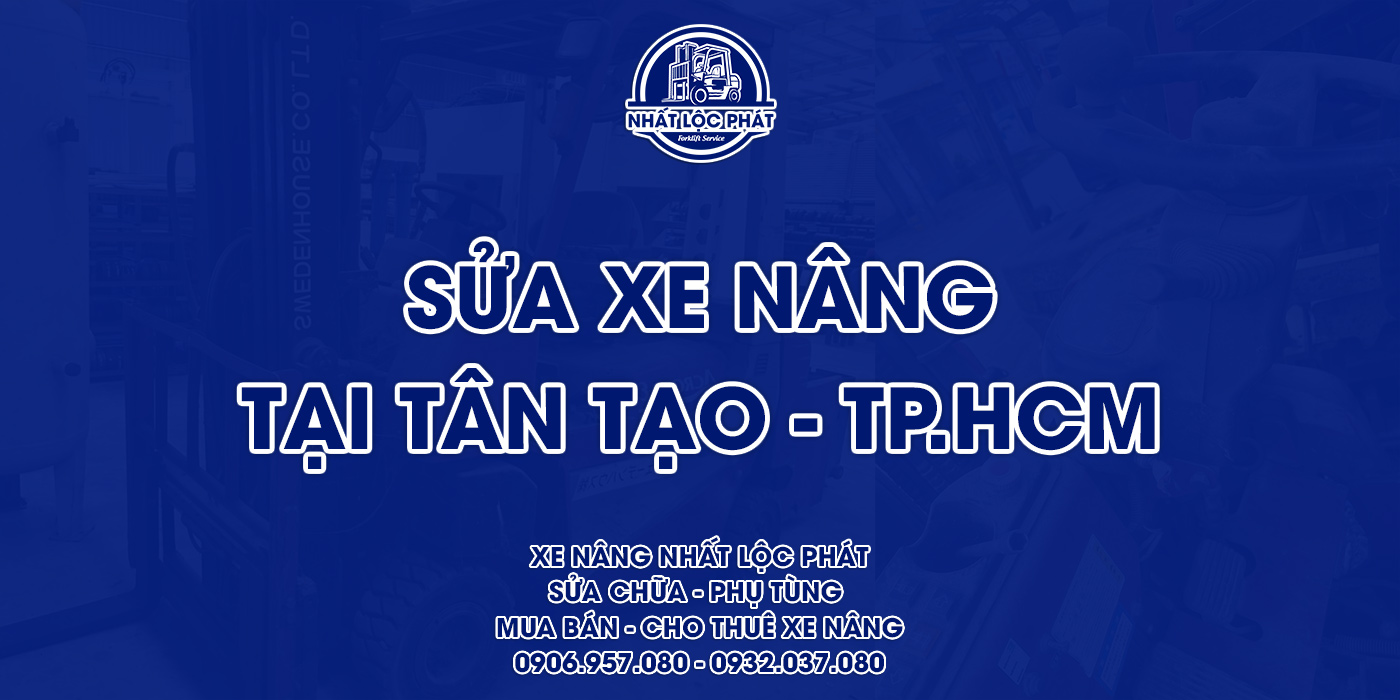 sửa chữa xe nâng tân tạo