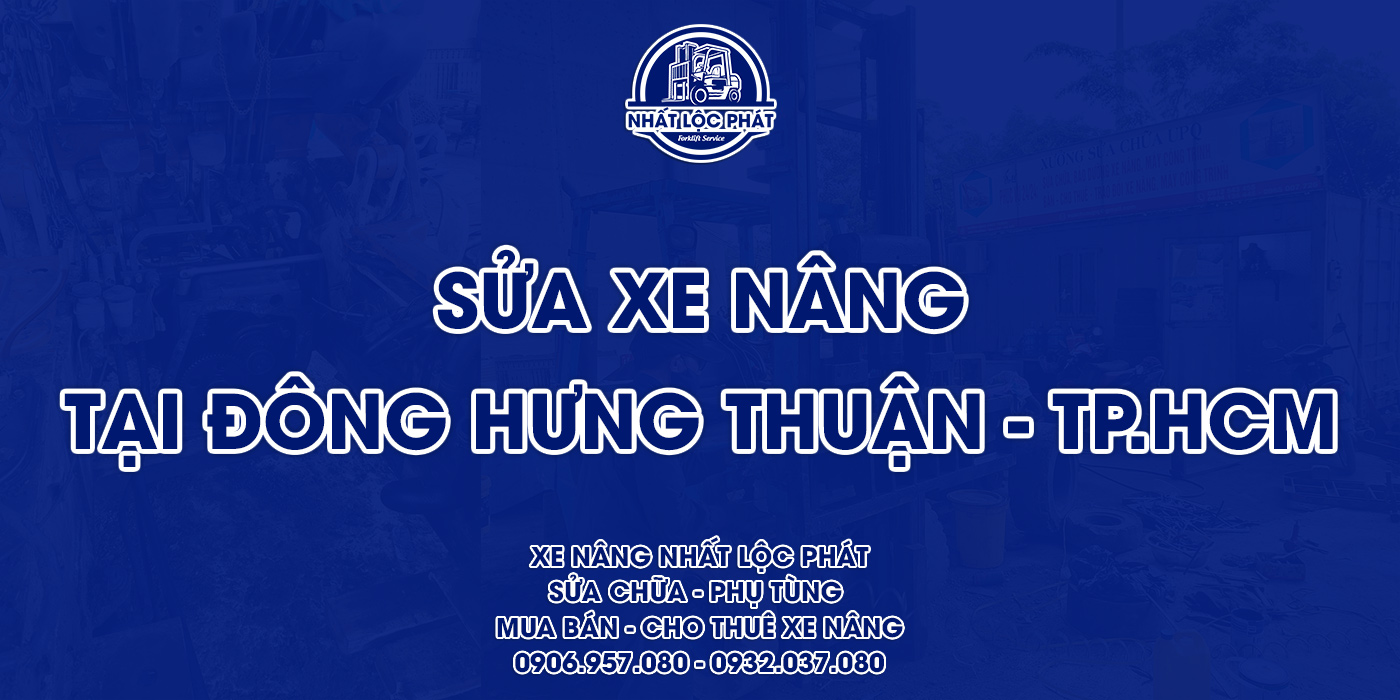 sửa chữa xe nâng đông hưng thuận