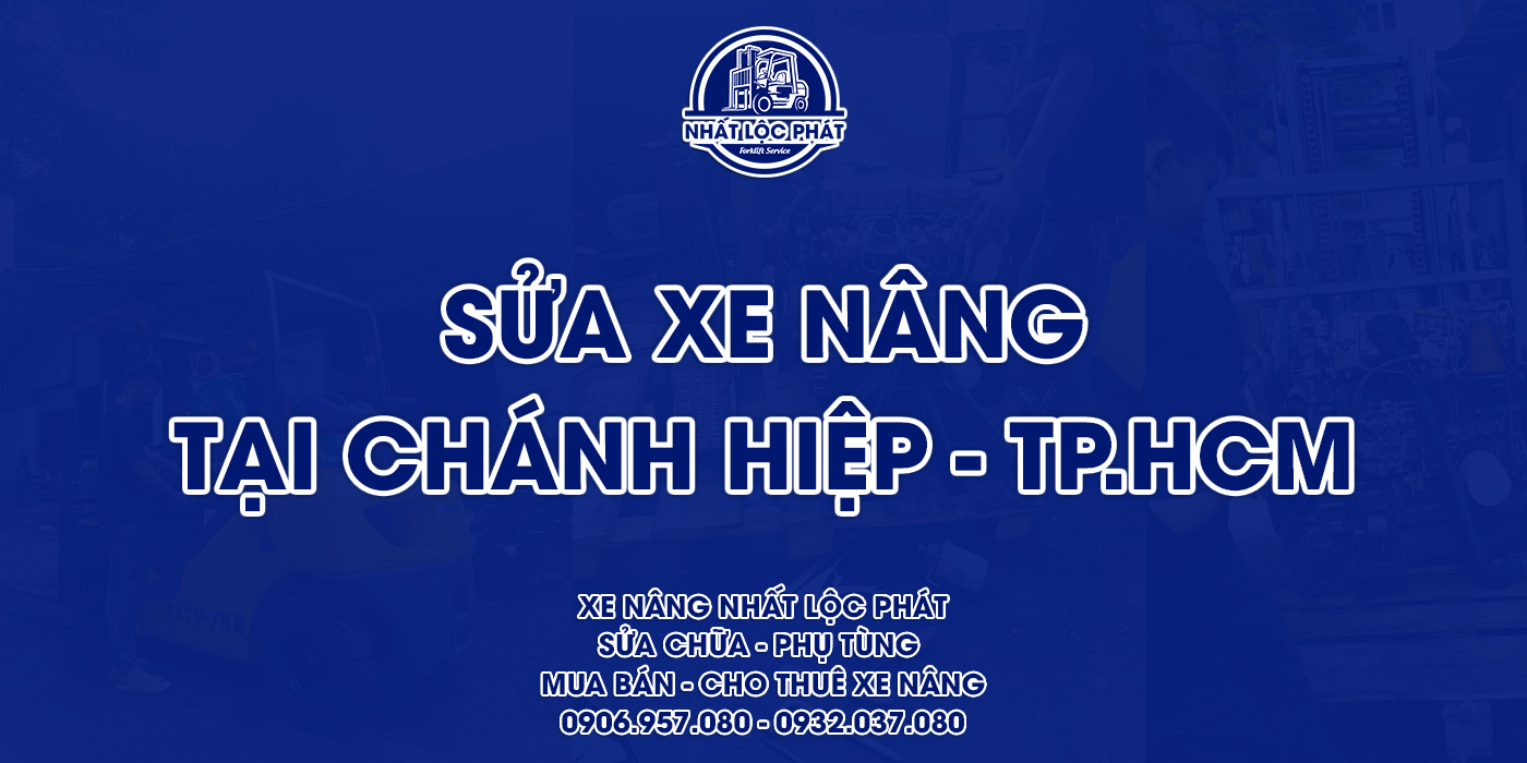 sửa chữa xe nâng chánh hiệp