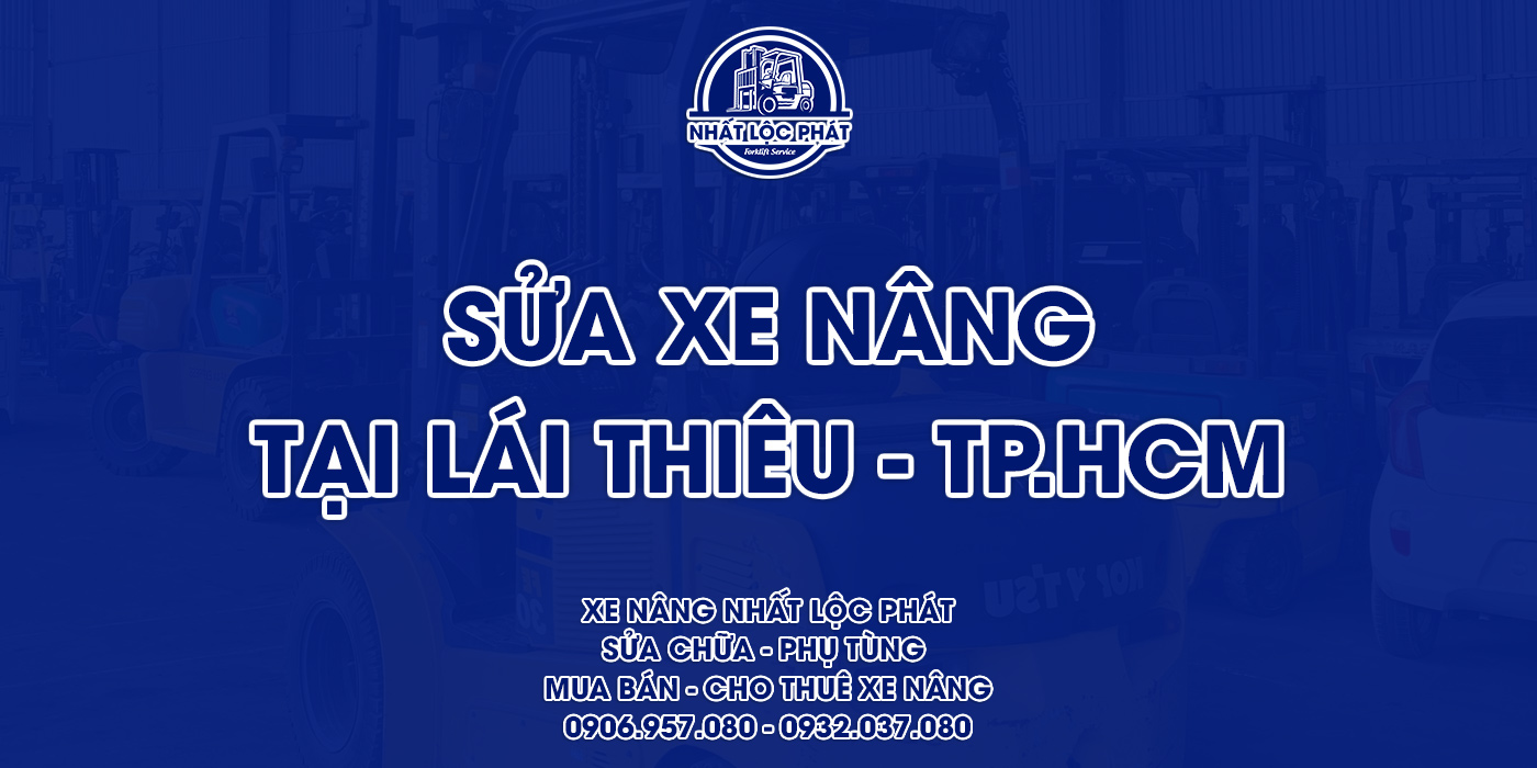 sửa chữa xe nâng lái thiêu