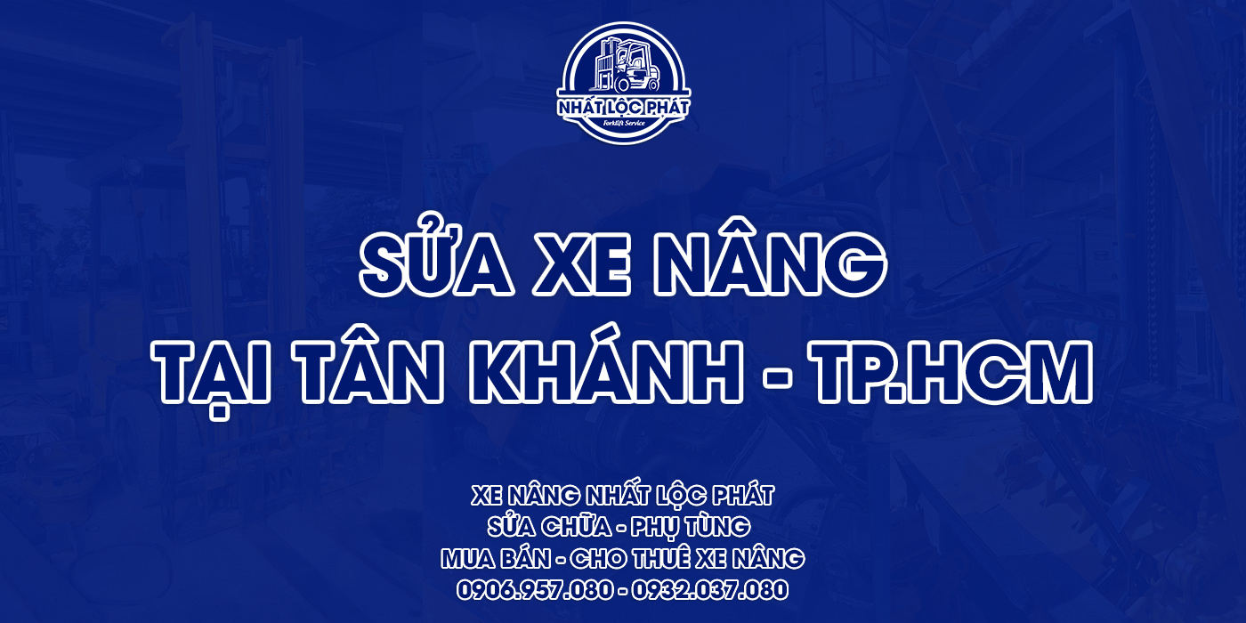 sửa chữa xe nâng tân khánh
