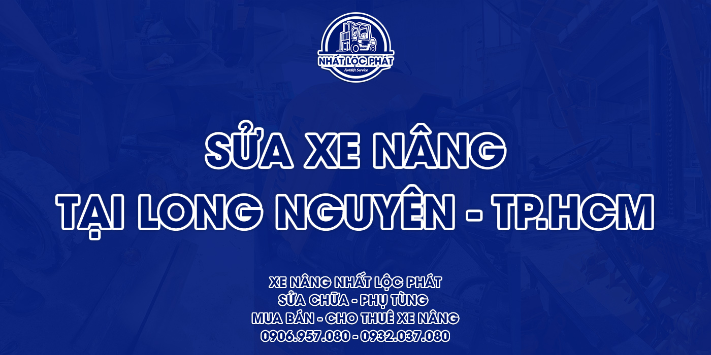 sửa chữa xe nâng long nguyên