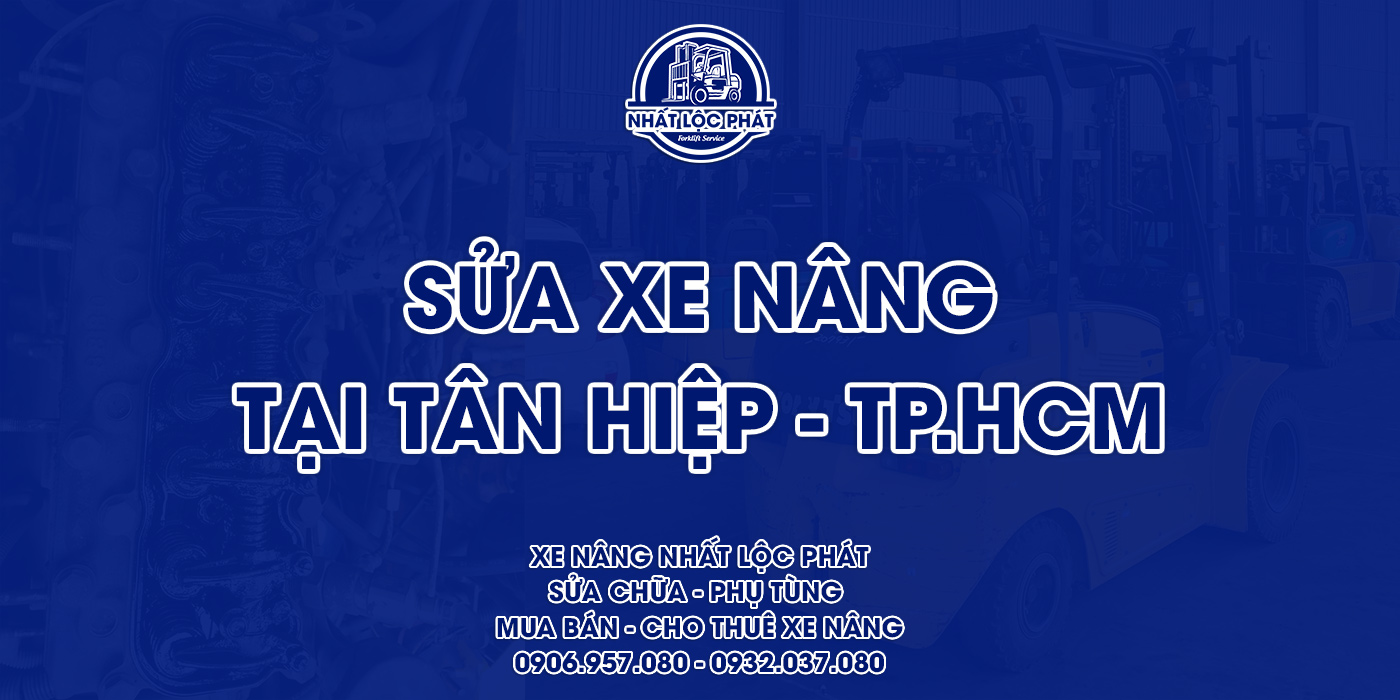 sửa chữa xe nâng tân hiệp
